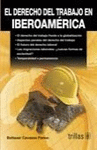 EL DERECHO DEL TRABAJO EN IBEROAMERICA