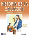 HISTORIA DE LA SALVACION CUADERNO DE TRABAJO 6O DE PRIMARIA