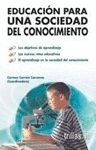 EDUCACION PARA UNA SOCIEDAD DEL CONOCIMIENTO