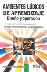 AMBIENTES LUDICOS DE APRENDIZAJE DISE�O Y OPERACION