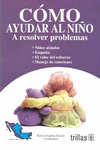 COMO AYUDAR AL NI�O A RESOLVER PROBLEMAS