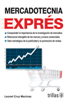 MERCADOTECNIA EXPRES COMPRENDER LA IMPORTANCIA DE LA INVESTIGACION DE MERC