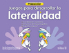 JUEGOS PARA DESARROLLAR LA LATERALIDAD PREESCOLAR