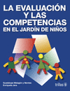 LA EVALUACION Y LAS COMPETENCIAS EN EL JARDIN DE NI�OS