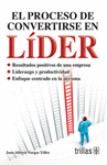 EL PROCESO DE CONVERTIRSE EN LIDER