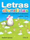 LETRAS DIVERTIDAS ACTIVIDADES PARA EL DESARROLLO DE LA LECTOESCRITURA