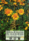 MANUAL DE MALEZAS DEL VALLE DE MEXICO : CLAVES, DESCRIPCIONES E ILUSTRACIONES
