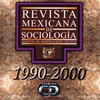 REVISTA MEXICANA DE SOCIOLOGIA 1990-2000