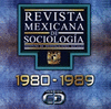 REVISTA MEXICANA DE SOCIOLOGIA 1980-1989