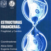 I SEMINARIO DE ECONOMIA FINANCIERA ESTRUCTURAS FINANCIERAS FRAGILIDAD Y CAMBIO