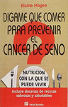 DIGAME QUE COMER PARA PREVENIR EL CANCER DE SENO