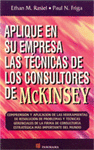 APLIQUE EN SU EMPRESA LAS TECNICAS DE LOS CONSULTORES DE MCKINSEY