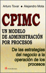 CPIMC UN MODELO DE ADMINISTRACION POR PROCESOS