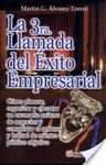 LA 3RA LLAMADA DEL EXITO EMPRESARIAL