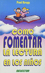 COMO FOMENTAR LA LECTURA EN LOS NIOS