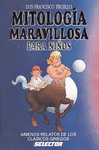 MITOLOGIA MARAVILLOSA PARA NI�OS