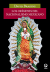 LOS ORIGENES DEL NACIONALISMO MEXICANO