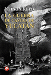 GUERRA DE CASTAS DE YUCATA,LA