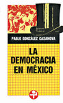 DEMOCRACIA EN MEXICO, LA