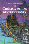 CRONICA DE LAS DESTRUCCIONES IN NEMIUHYANTILIZTLATOLLOTL