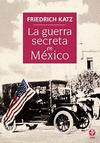 GUERRA SECRETA EN MEXICO, LA