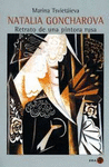 NATALIA GONCHAROVA. RETRATO DE UNA PINTORA RUSA