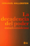 DECADENCIA DEL PODER ESTADOUNIDENSE, LA