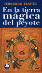 EN LA TIERRA MAGICA DEL PEYOTE