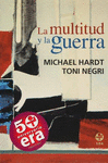 MULTITUD Y LA GUERRA, LA