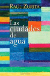 CIUDADES DE AGUA, LAS