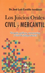 LOS JUICIOS ORALES CIVIL Y MERCANTIL