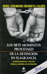 LOS 7 MOMENTOS PROCESALES DE LA DETENCION EN FRAGANCIA