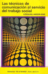 TECNICAS DE COMUNICACION AL SERVICIO DEL TRABAJO SOCIAL