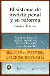 EL SISTEMA DE JUSTICIA PENAL Y SU REFORMA TEORIA Y PRACTICA