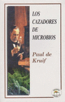 LOS CAZADORES DE MICROBIOS