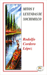 MITOS Y LEYENDAS DE XOCHIMILCO