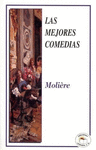 LAS MEJORES COMEDIAS DE MOLIERE