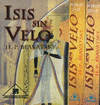 ISIS SIN VELO COL 2 TOMOS