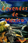 LEYENDAS DE MEXICO