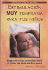 ESTIMULACION MUY TEMPRANA PARA TUS NI�OS