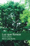 LUZ QUE FLORECE POESIA REUNIDA