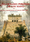CIUDADES PERDIDAS DE LOS MAYAS  LAS