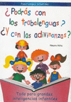 PODRAS CON LOS TRABALENGUAS Y CON LAS ADIVINANZAS