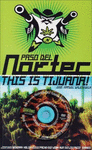 PASO DEL NORTEC THIS IS TIJUANA