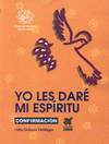 YO LES DARE MI ESPIRITU CONFIRMACION (DIOS CON NOSOTROS LIBRO DE TRABAJO)