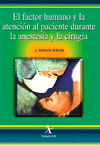 EL FACTOR HUMANO Y ATENCION AL PACIENTE DURANTE LA ANESTESIA