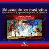 EDUCACION EN MEDICINA ENSE�ANZA Y APRENDIZAJE