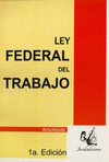 LEY FEDERAL DEL TRABAJO 2020