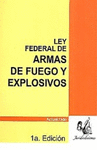 LEY DE ARMAS DE FUEGO Y EXPLOSIVOS 2020