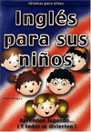 INGLES PARA SUS NI�OS
